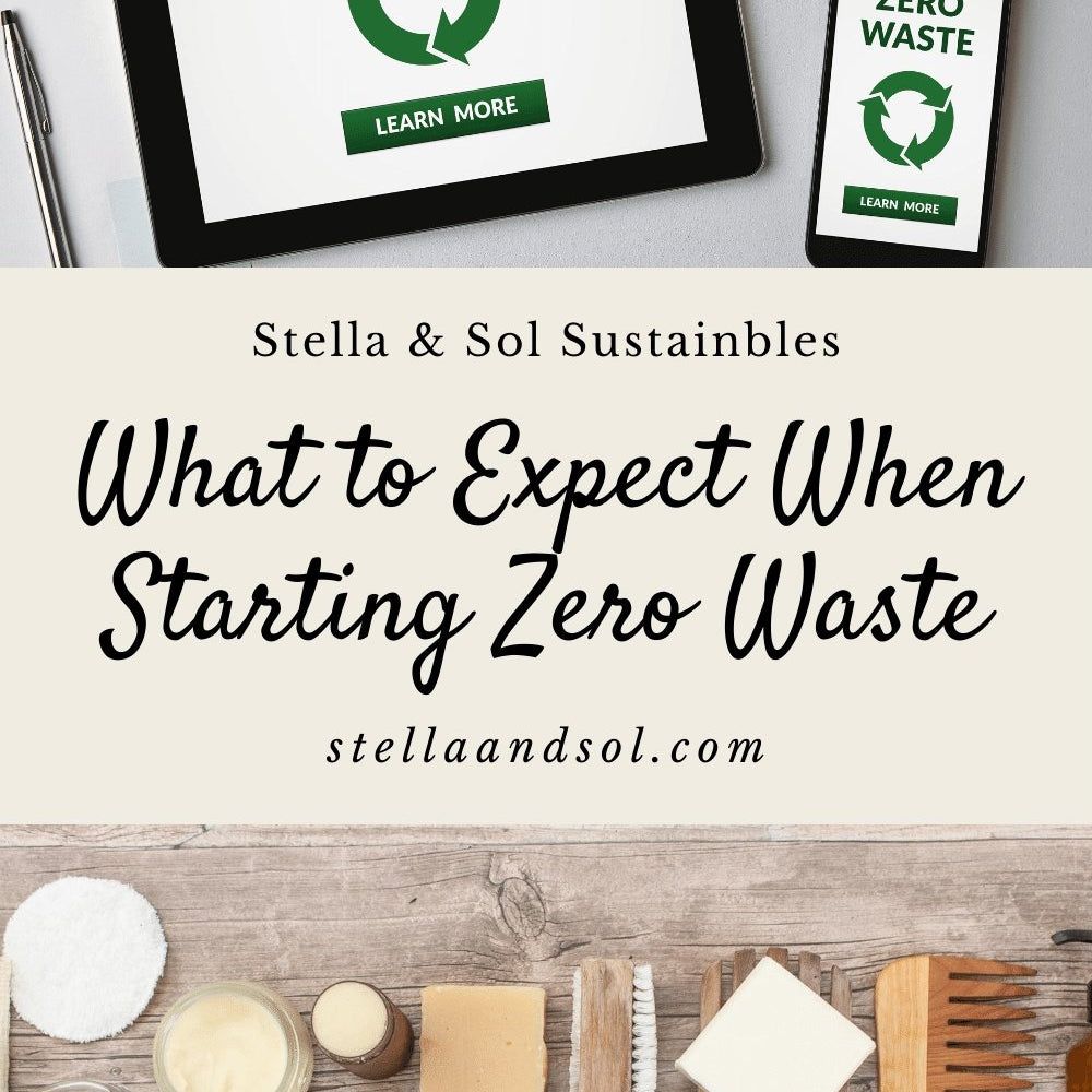 10 Things I Wish I'd Known About Going Zero Waste - Stella & Sol Sustainables