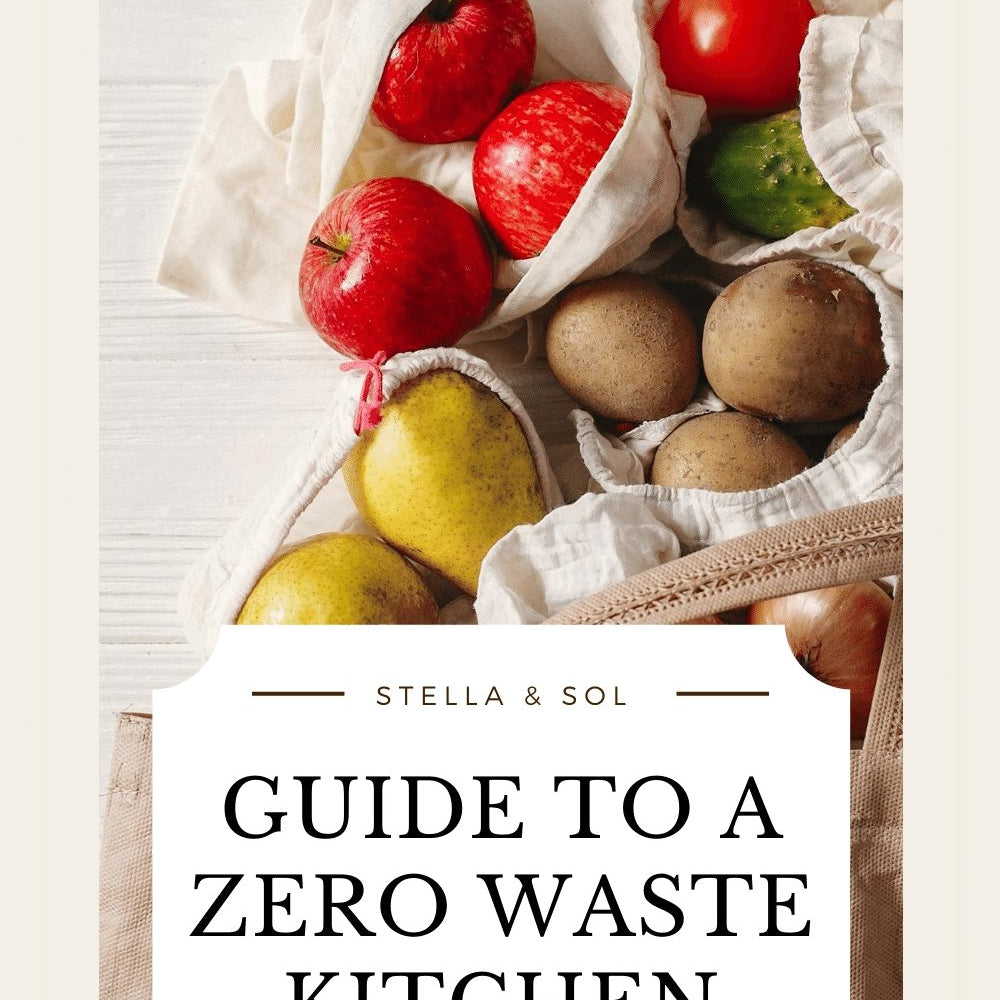 How to Go Zero Waste in the Kitchen - Stella & Sol Sustainables